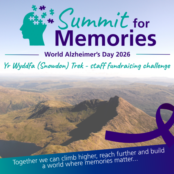 Graphic promoting “Summit for Memories” for World Alzheimer’s Day 2026, featuring a mountain landscape, a purple dementia awareness ribbon and puzzle-piece imagery. Text reads: “Yr Wyddfa (Snowdon) Trek – staff fundraising challenge” and “Together we can climb higher, reach further and build a world where memories matter…”